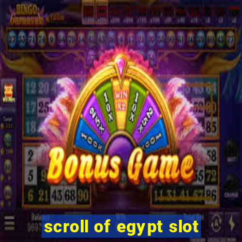 scroll of egypt slot