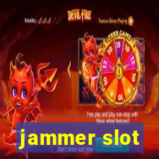 jammer slot