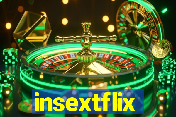 insextflix