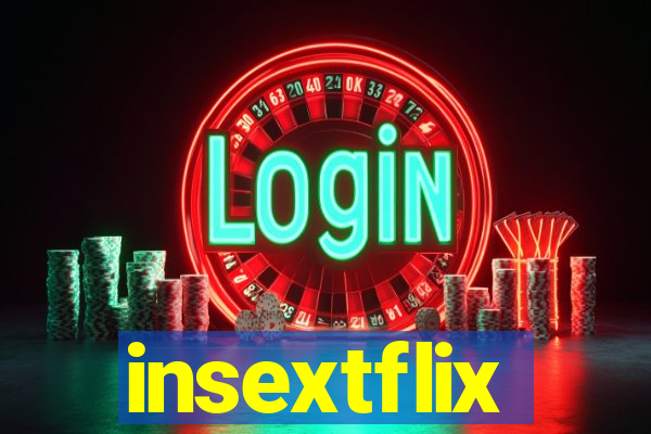 insextflix