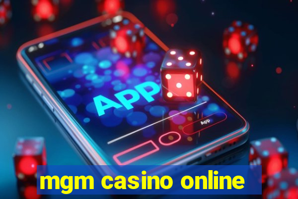 mgm casino online