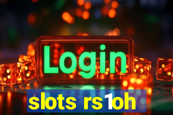 slots rs1oh