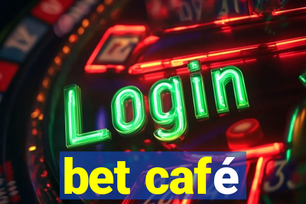 bet café