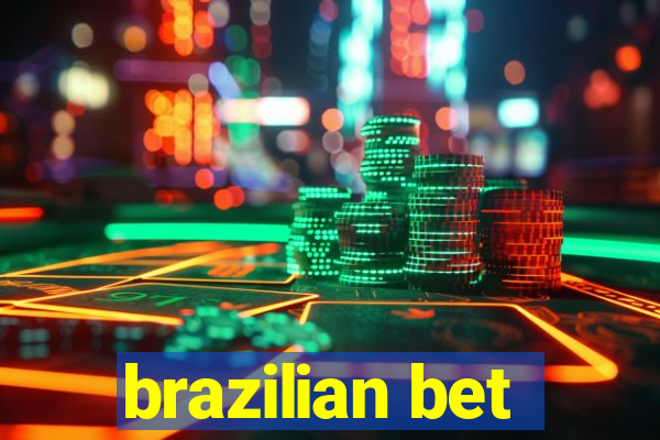 brazilian bet