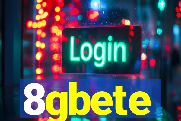 8gbete