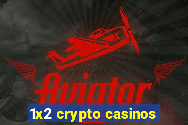 1x2 crypto casinos