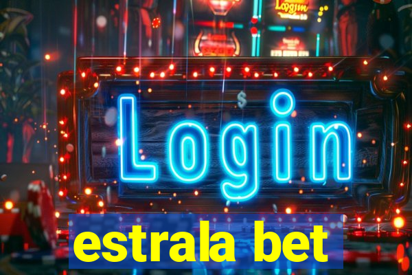 estrala bet