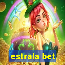 estrala bet