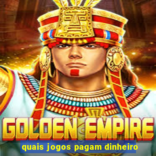 quais jogos pagam dinheiro