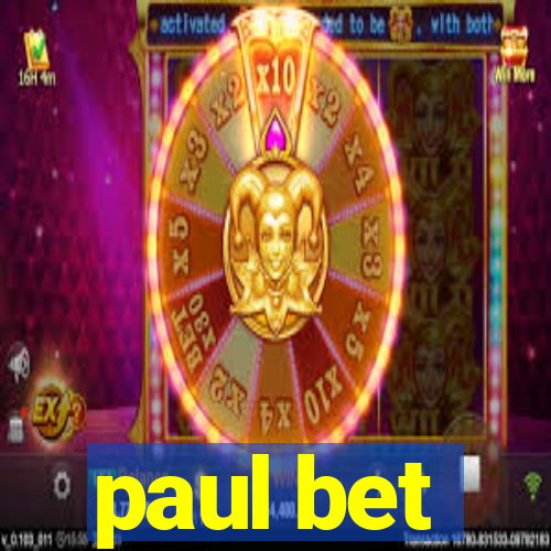 paul bet