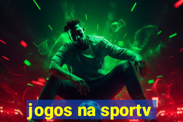 jogos na sportv