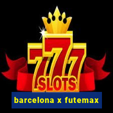 barcelona x futemax