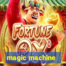 magic machine