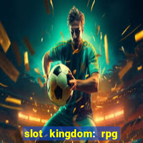 slot kingdom: rpg coin games