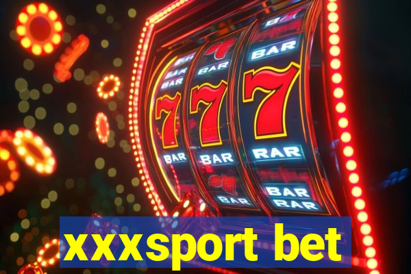 xxxsport bet