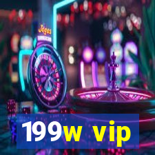 199w vip