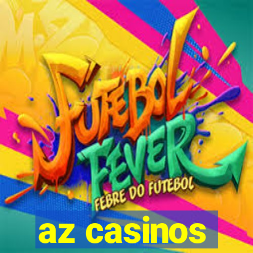 az casinos