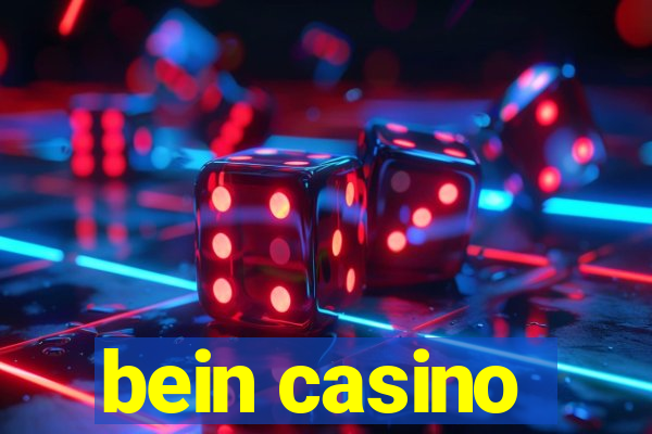 bein casino