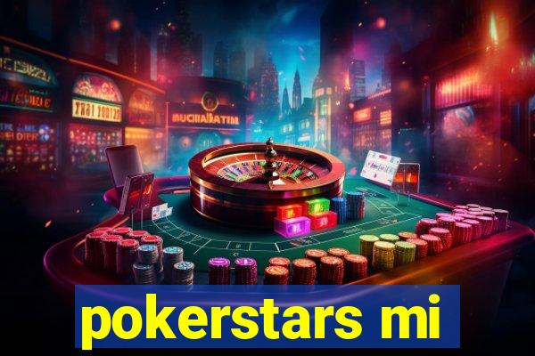 pokerstars mi