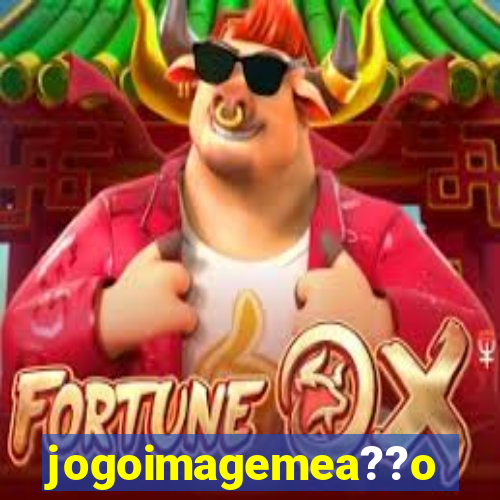 jogoimagemea??o