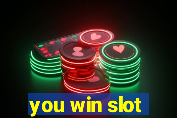 you win slot