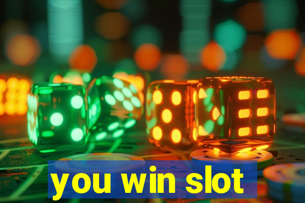 you win slot