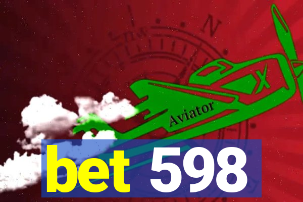 bet 598