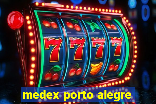 medex porto alegre