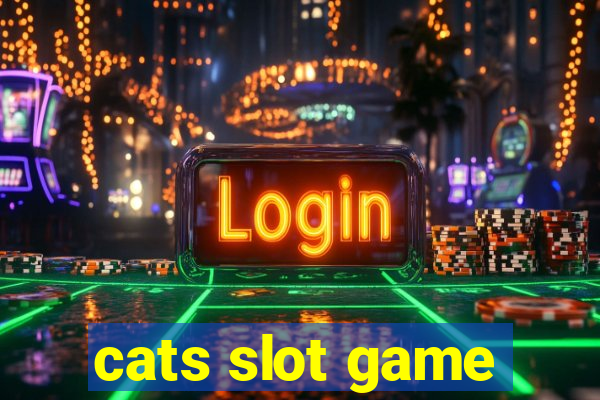 cats slot game