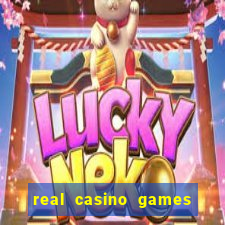 real casino games for real cash