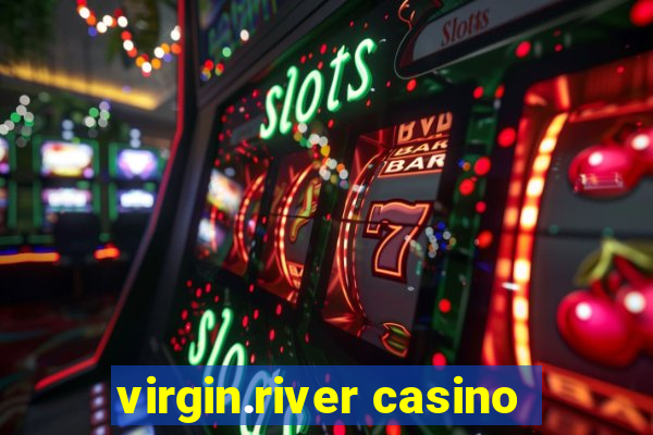 virgin.river casino