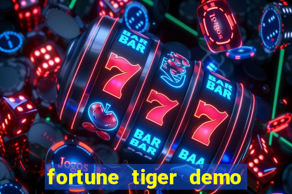 fortune tiger demo bet maxima