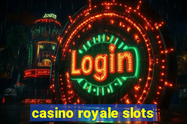 casino royale slots