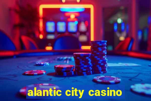 alantic city casino