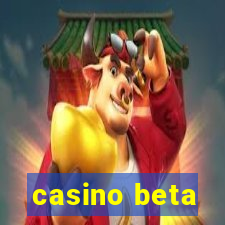 casino beta