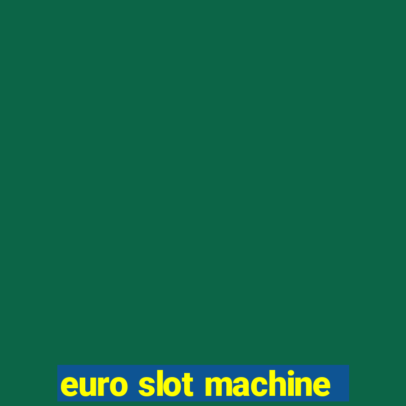 euro slot machine