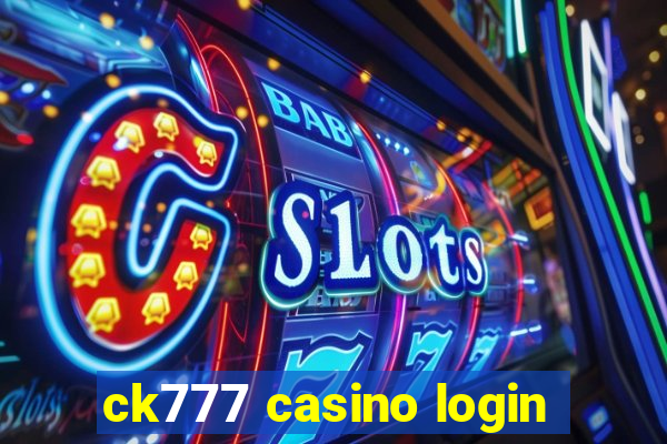 ck777 casino login