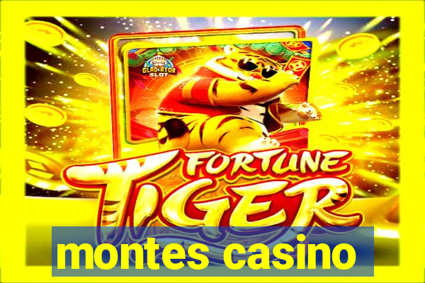 montes casino