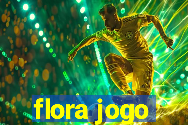 flora jogo