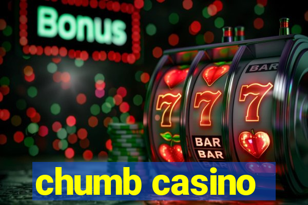 chumb casino