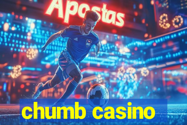 chumb casino