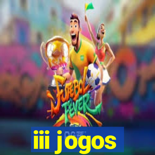 iii jogos