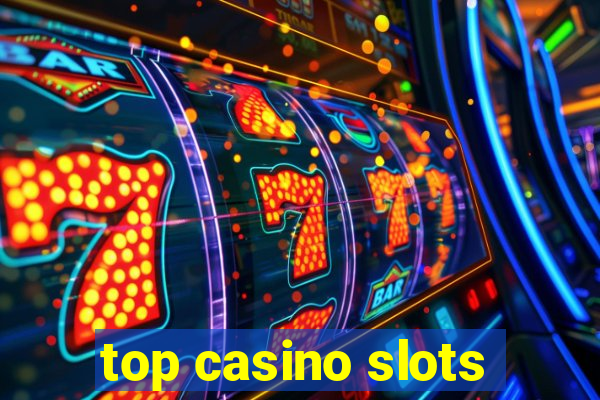 top casino slots