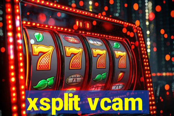 xsplit vcam