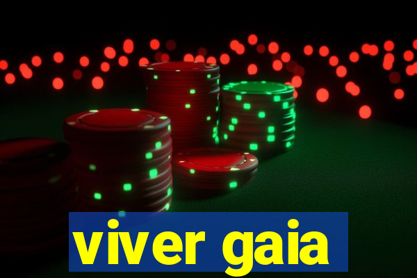 viver gaia