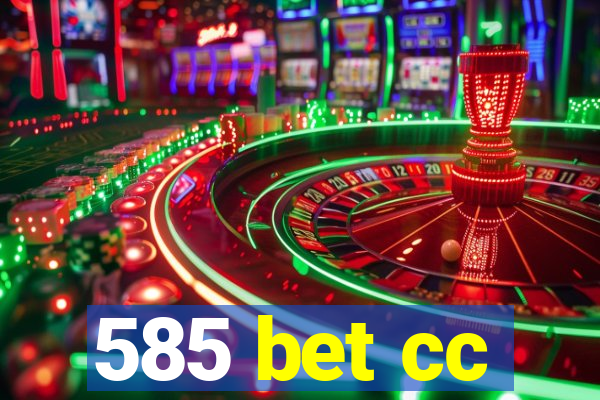 585 bet cc