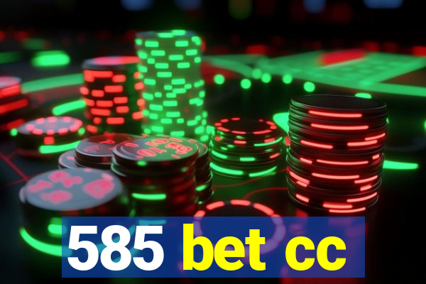 585 bet cc