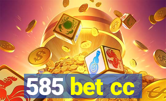 585 bet cc