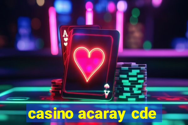 casino acaray cde