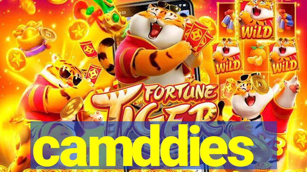 camddies